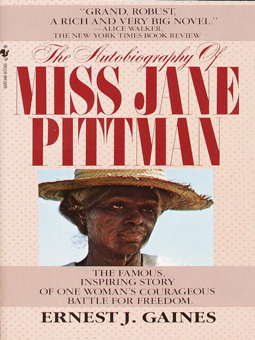 Title details for The Autobiography of Miss Jane Pittman by Ernest J. Gaines - Wait list
